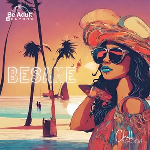 Besame (Chill Mix)