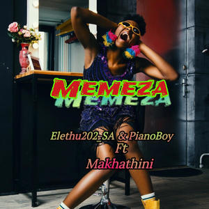 Memeza (feat. Makhathini & Hero S.A)