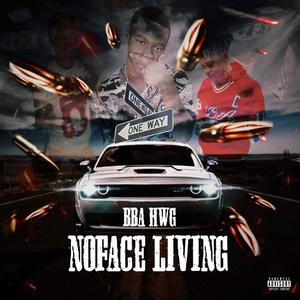 NoFace Living (Explicit)