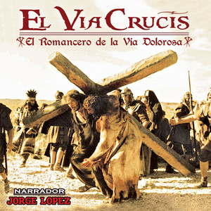 El Via Crucis: El Romancero de la Via Dolorosa