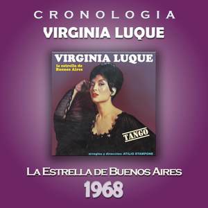 Virginia Luque Cronología - La Estrella de Buenos Aires (1968)