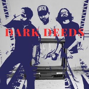 Dark Deeds