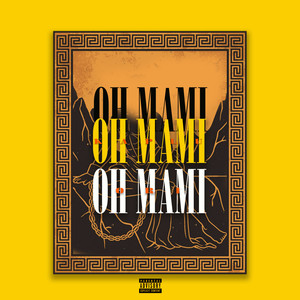 Oh mami (Explicit)