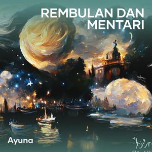 Rembulan Dan Mentari