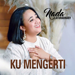 KU MENGERTI