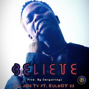 Believe (feat. Kulboy E.S)