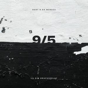 9/5 (feat. Dracuserjay) (Explicit)
