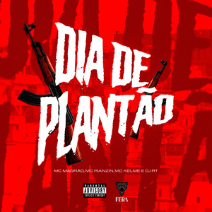 Dia de Plantão (Explicit)