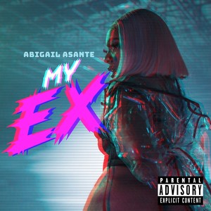 My Ex (Explicit)