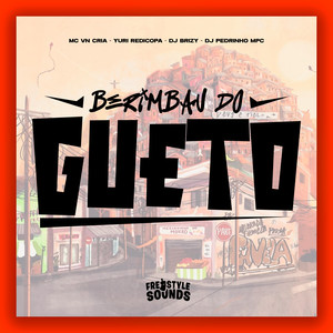 Berimbau Do Gueto (Explicit)