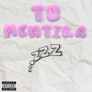 Tus Mentiras (Explicit)