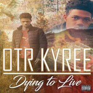 Dying To Live (Explicit)