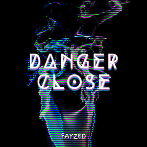 Danger Close (Explicit)