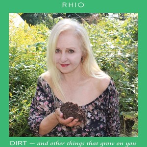 Dirt - And Other Things That Grow on You