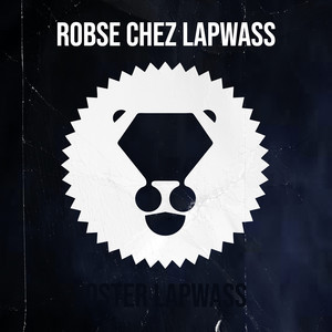 Robse chez Lapwass (Explicit)