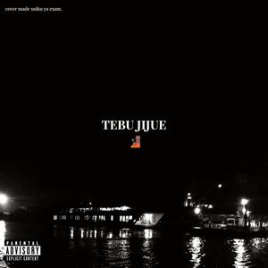 TEBU JIJUE (Explicit)