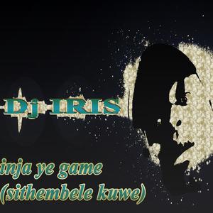 Dj IRIS_-_inja ye game(sithembele kuwe)