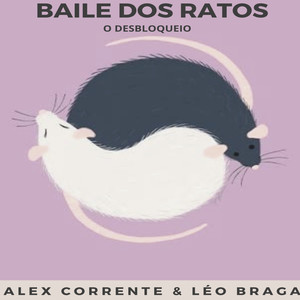 Baile Dos Ratos (O Desbloqueio)