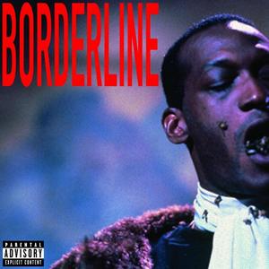 BORDERLINE (feat. Andrea Dono & NIGHTSTALKER) (Explicit)