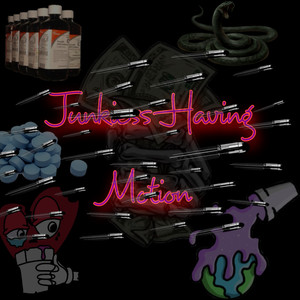 Junkiess Having Motion (Explicit)