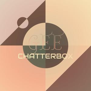 Gee Chatterbox
