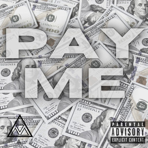 Pay Me (Explicit)