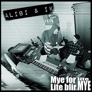 Mye for Lite, Lite Blir Mye (Explicit)