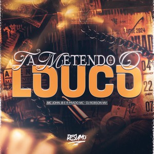 TÁ METENDO O LOUCO (Explicit)