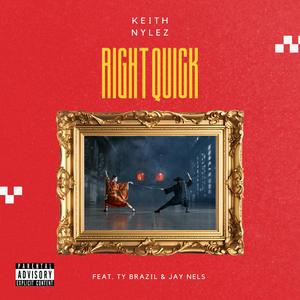 Right Quick (feat. Ty Brazil & Jay Nels) [Explicit]