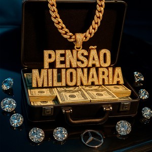 Pensão Milionária (Explicit)