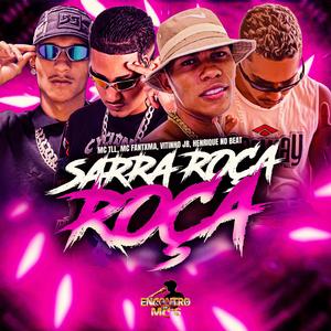 Sarra Roça Roça (Explicit)