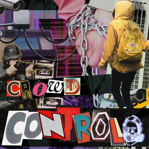 CROWD CONTROL