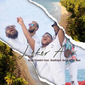 Leker Aler (feat. Bigg Frankii, Badkash & Jor'Dan)