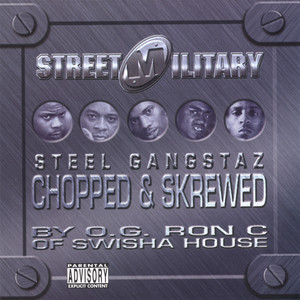 Steel Gangstaz (Chopped & Skrewed)