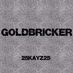 Goldbricker (Explicit)