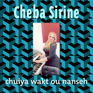 chuiya wakt ou nanseh