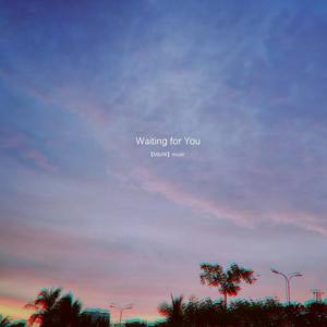 Waiting for You