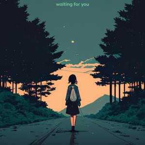 Waiting for you