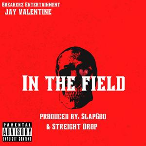 In The Field (Explicit)