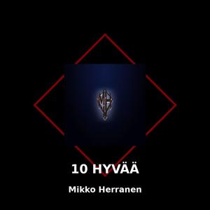 10 Hyvää (Explicit)