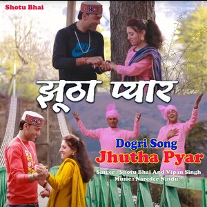 Shotu Bhai - Jhutha Pyar