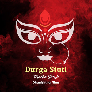 Durga Stuti - Jai Jai Jagjanani Devi