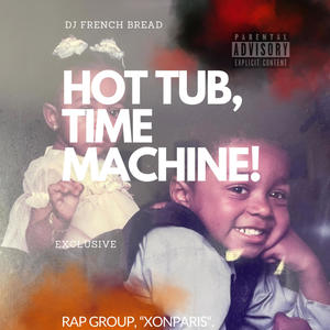 Hot Tub Time Machine, "30 for 30 Freestyle" Est.19 (Explicit)