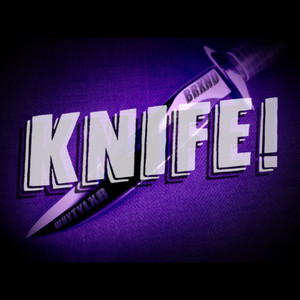 KNIFE! (Explicit)