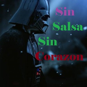 Sin Salsa Sin Corazon