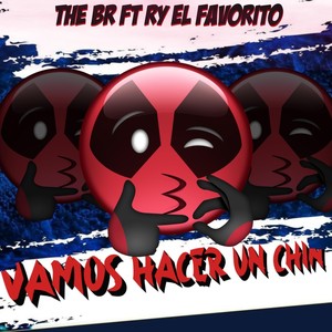 Vamos Hacer Un Chin (feat. Ry El Favorito) [Explicit]