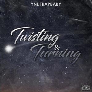 Twisting & Turning (Explicit)