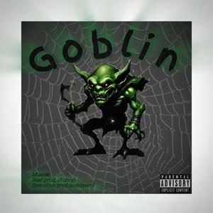 Goblin (Explicit)