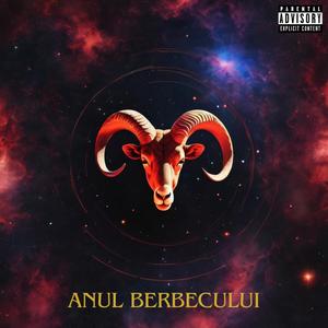 ANUL BERBECULUI (Explicit)