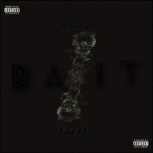 Bait (Explicit)